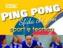 NOLEGGIO TAVOLI DA PING PONG  - NOLEGGIO STRUTTURE - PER EVENTI SPORTIVI – ASSOCIAZIONI – PER EVENTI AZIENDALI - EVENTI PRIVATI - EVENTI PUBBLICI - FAMILY DAY – EMA 70 EVENTI