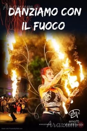 SPETTACOLO LA DANZA DEL FUOCO – FUOCO E FIAMME – EMA 70 EVENTI – SPETTACOLO E STUPORE PER EVENTI AZIENDALI - EVENTI PRIVATI - EVENTI PUBBLICI - EVENTI DI PIAZZA