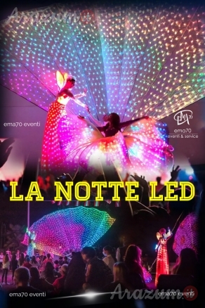 LED LIVE SHOW MUSICALE – EVENTO UNICO IN ITALIA – COSTUMI SCENOGRAFICI – SFILATA LUMINOSA PER LE VIE DELLA TUA CITTA’ - EVENTI DI PIAZZA – EVENTI AZIENDALI – EVENTI PRIVATI – EVENTI PUBBLICI