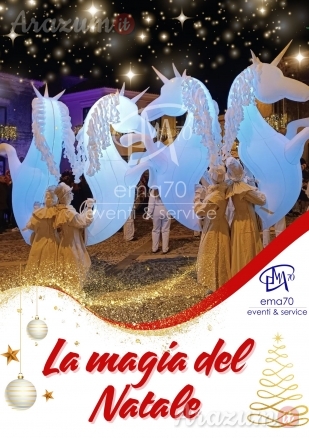 LA MAGIA DEL NATALE - SFILATA E ANIMAZIONE SUI TRAMPOLI – ANIMARE E INCENTIVARE LO SHOPING NATALIZIO IN UN UNICO SPETTACOLO – EVENTI AZIENDALI - EVENTI PRIVATI -EVENTI PUBBLICI