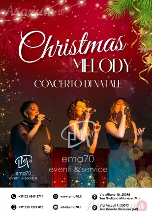 CHRISTMAS MELODY CONCERT  CONCERTI DI NATALE -MUSICHE DI NATALE - SACRI CLASSICI - CORI GOSPEL - PER PIAZZE - LUOGHI SACRI - TEATRI - SALE DA CONCERTO - PER EVENTI PRIVATI - EVENTI PUBBLICI - EVENTI AZIENDALI