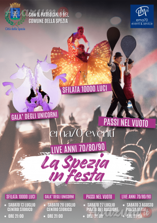 LA SPEZIA IN FESTA 2024 - IL GALA' DEGLI UNICORNI - 20.07.24