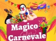 MAGICO CARNEVALE - EVENTI DI CARNEVALE - SPETTACOLI - DIVERTIMENTO - EVENTI DI PIAZZA -