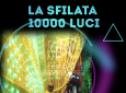 SFILATA 10000 LUCI – EVENTO UNICO IN ITALIA – COSTUMI SCENOGRAFICI – SFILATA LUMINOSA PER LE VIE DELLA TUA CITTA’ - EVENTI DI PIAZZA – EVENTI AZIENDALI – EVENTI PRIVATI – EVENTI PUBBLICI