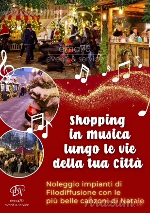 MUSICHE DI NATALE IN FILODIFFUSIONE SHOPPING IN MUSICA PER LE VIE DELLA TUA CITTA’ – EVENTI AZIENDA