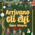 ARRIVANO GLI ELFI ANIMAZIONE ITINERANTE DI NATALE PER LE VIE DELLA TUA CITTA’ – EVENTI AZIENDALI 2