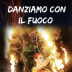 DANZIAMO CON IL FUOCO – EVENTO UNICO IN ITALIA – COSTUMI SCENOGRAFICI – SFILATA LUMINOSA PER LE VIE DELLA TUA CITTA’ - EVENTI DI PIAZZA – EVENTI AZIENDALI – EVENTI PRIVATI – EVENTI PUBBLICI