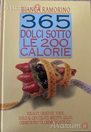 365 Dolci sotto 200 Kcal