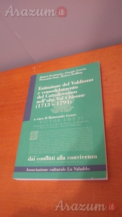 Estinzione del Valdismo e consolidamento del Cattolicesimo nell’alta Val Chisone