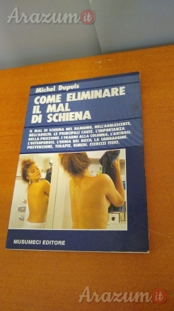 Come eliminare il mal di schiena