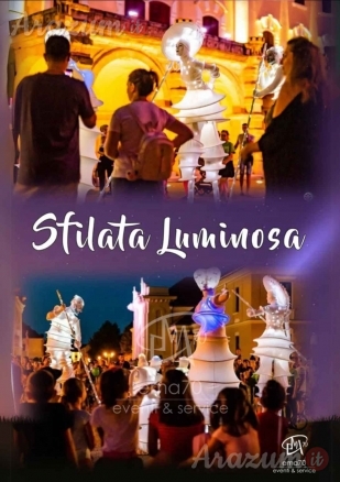 SFILATA LUMINOSA – EVENTO UNICO IN ITALIA – COSTUMI SCENOGRAFICI – SFILATA LUMINOSA PER LE VIE DELLA TUA CITTA’ - EVENTI DI PIAZZA – EVENTI AZIENDALI – EVENTI PRIVATI – EVENTI PUBBLICI